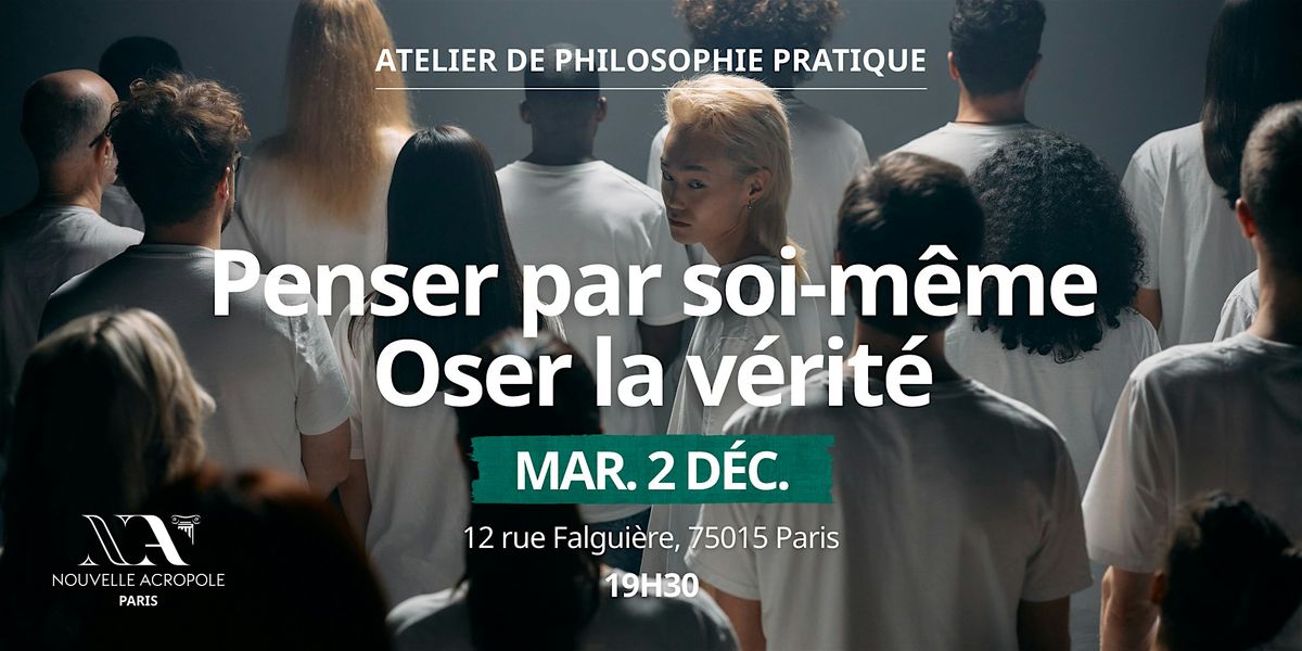 Penser par soi-m\u00eame, oser la v\u00e9rit\u00e9