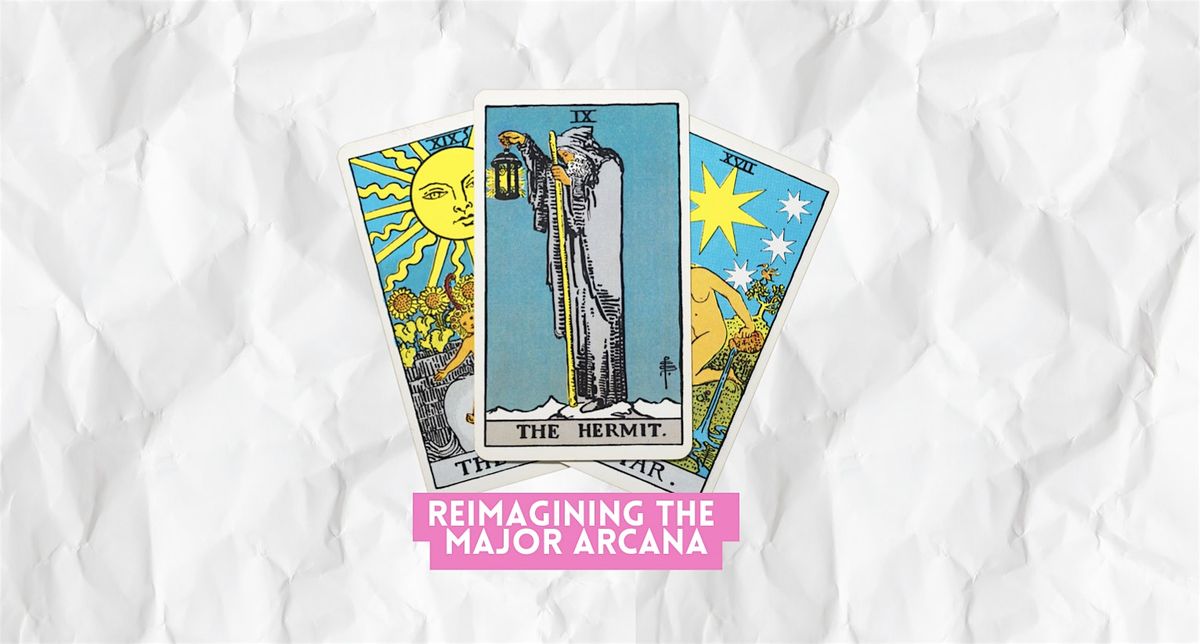 Re-imagining the Major Arcana