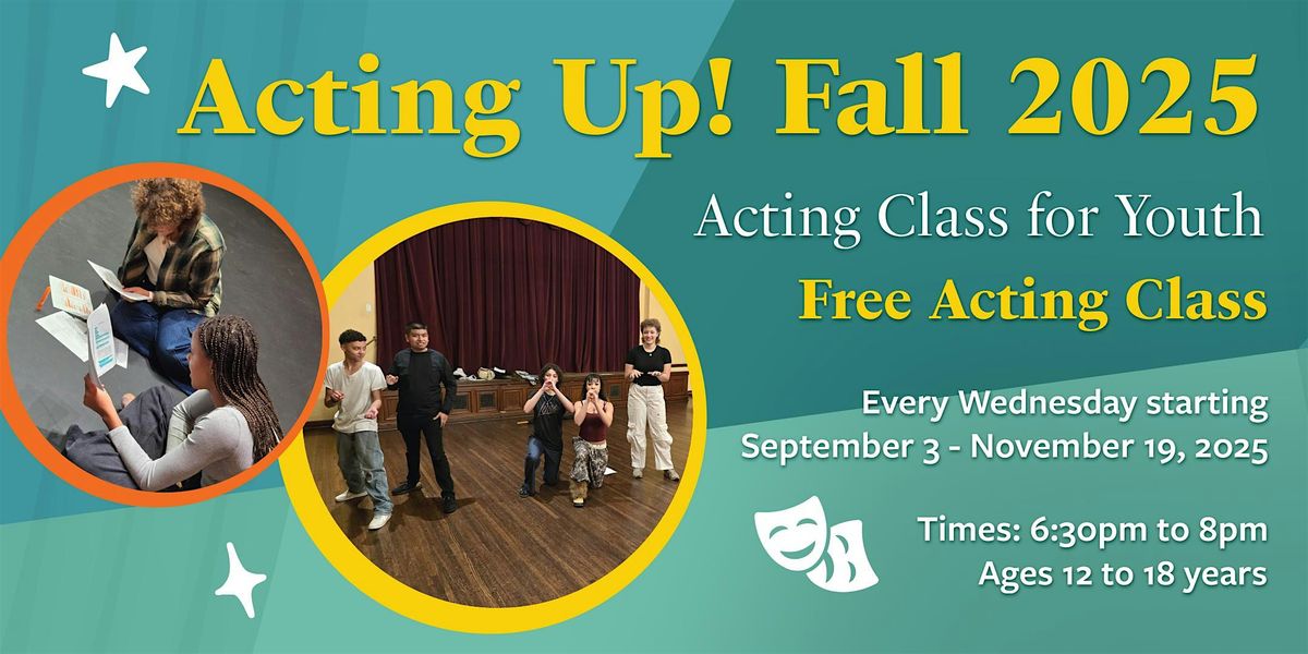 Acting Up! Acting Class for Youth