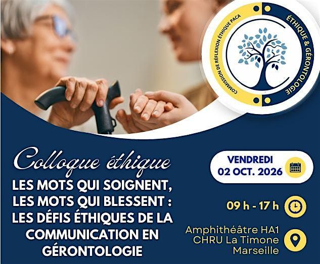 1er Colloque Commission \u00c9thique et G\u00e9rontologie de l'Espace \u00c9thique PACA.C