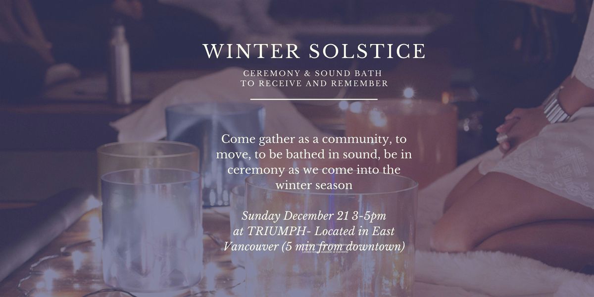 WINTER SOLSTICE CEREMONY & SOUND BATH