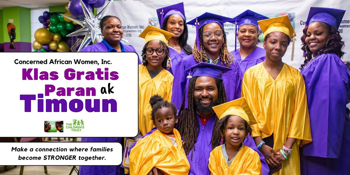 Klas Gratis Paran ak Timoun - For Creole Speakers (FREE Parenting Classes)