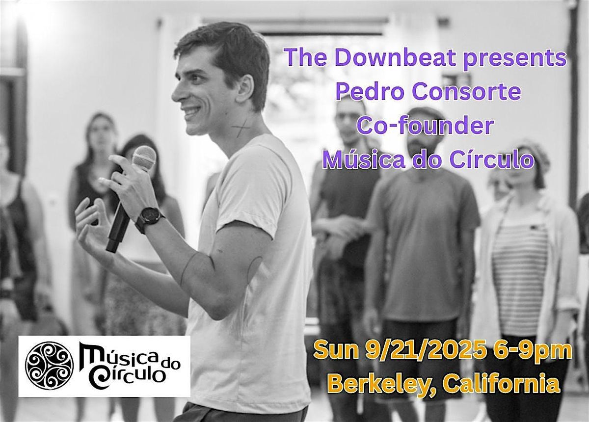 The Downbeat presents M\u00fasica do C\u00edrculo with Pedro Consorte