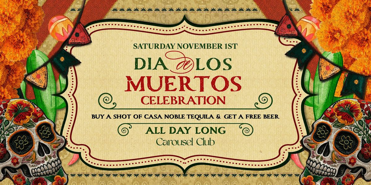 Dia de los Muertos at Carousel Club