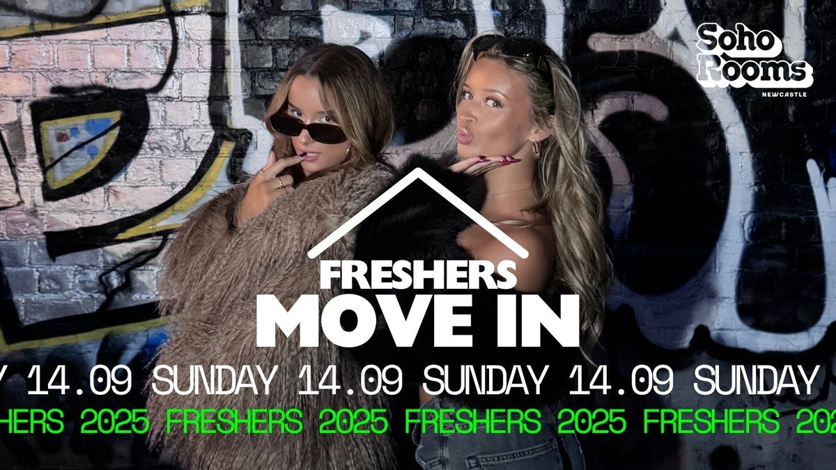 Freshers Move In | Sunday 14th September | Soho Rooms Newcastle
