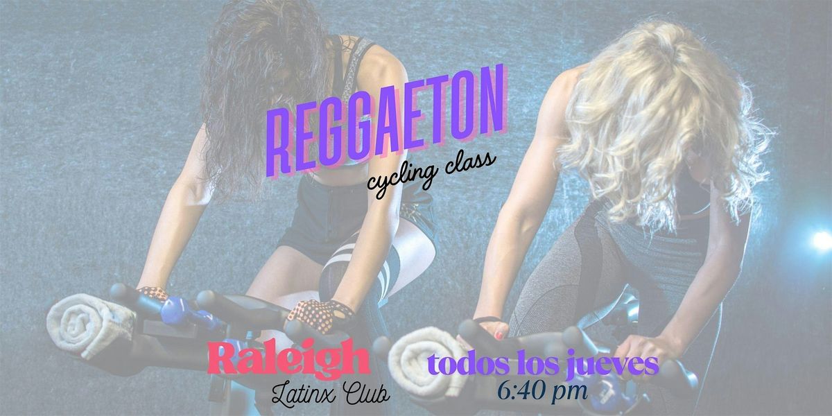 08\/28 Reggaeton Cycling - Raleigh Latinx Club