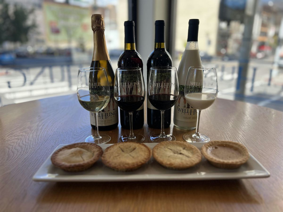 Wine and dessert pie pairing!