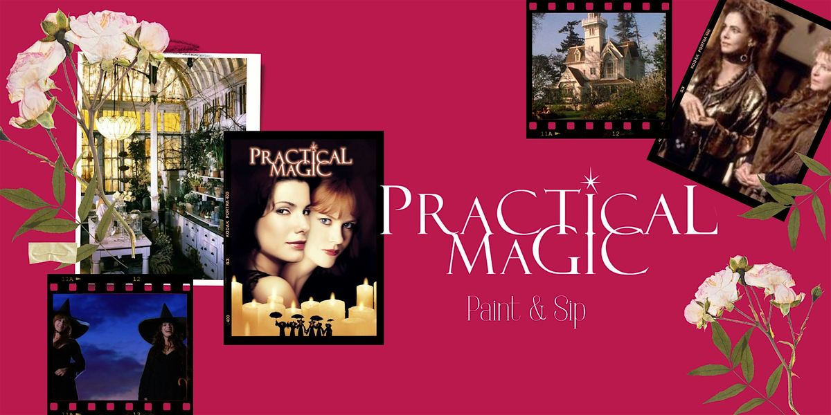 Paint & Sip - Practical Magic Themed