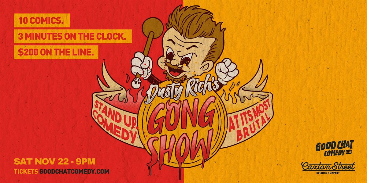 The Gong Show | Stand-Up At Its Most Brutal (w\/ Dusty Rich)