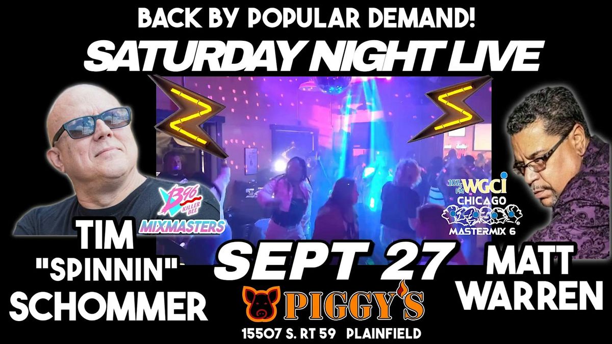 Saturday Night Live w\/ DJ's Tim"Spinnin"Schommer & Matt Warren