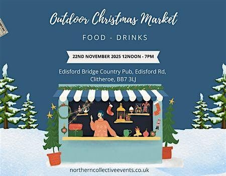 Outdoor Small Business Christmas Market \u2013 Edisford Bridge, 22 Nov