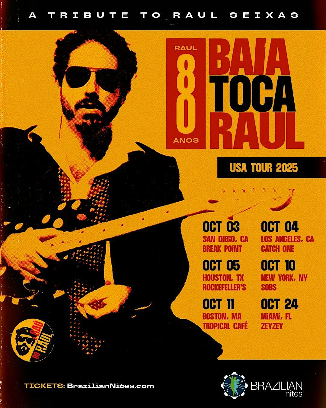 BAIA TOCA RAUL - USA TOUR 2025 Celebrando os 80 anos de Raul Seixas