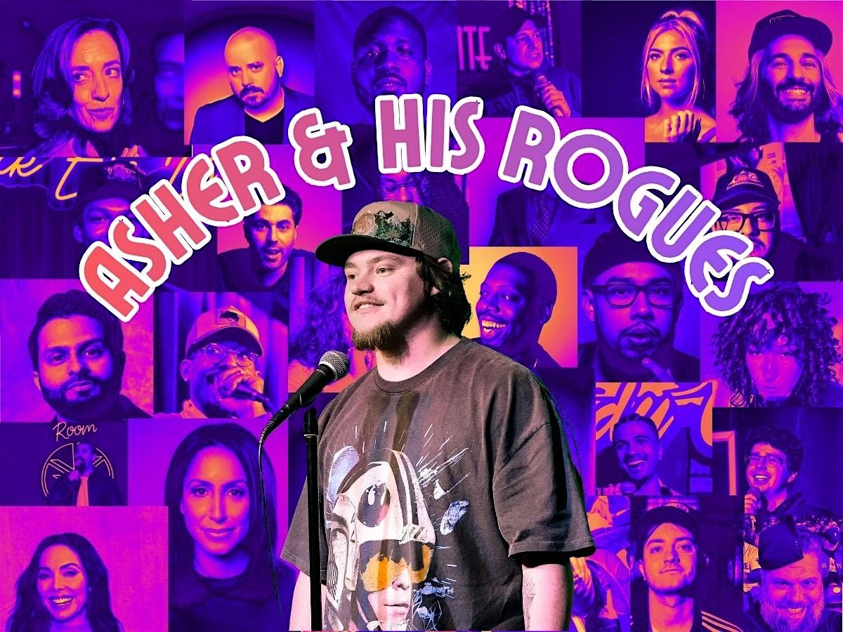 Asher & His Rogues -  A Comedy Show! 1\/8