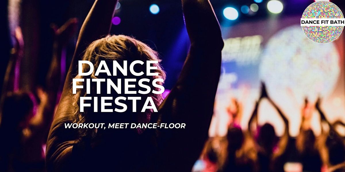 Dance Fitness Fiesta, Bath ~ November 2025