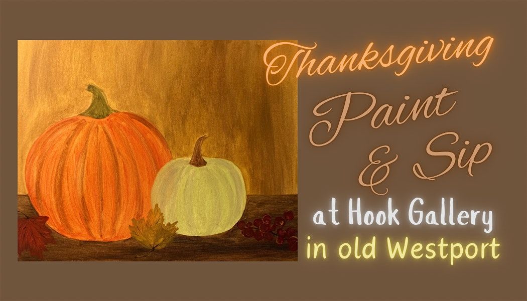 Thanksgiving Paint and Sip Class - Relax, Learn, Socialize & Create Art
