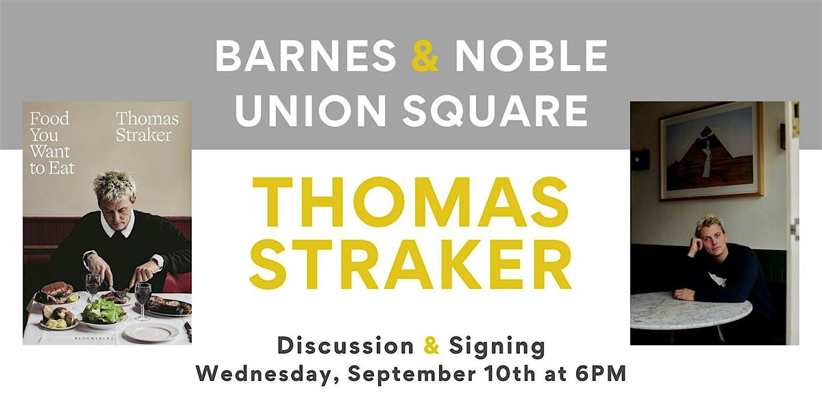 Thomas Straker discusses & signs FOOD YOU WANT TO EAT
