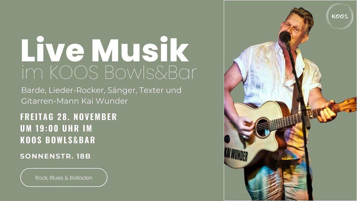 Kai Wunder live im KOOS \u2013 am Donnerstag, 28. November