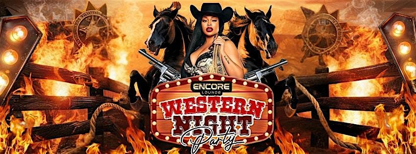 Encore's "WESTERN NIGHT PARTY"