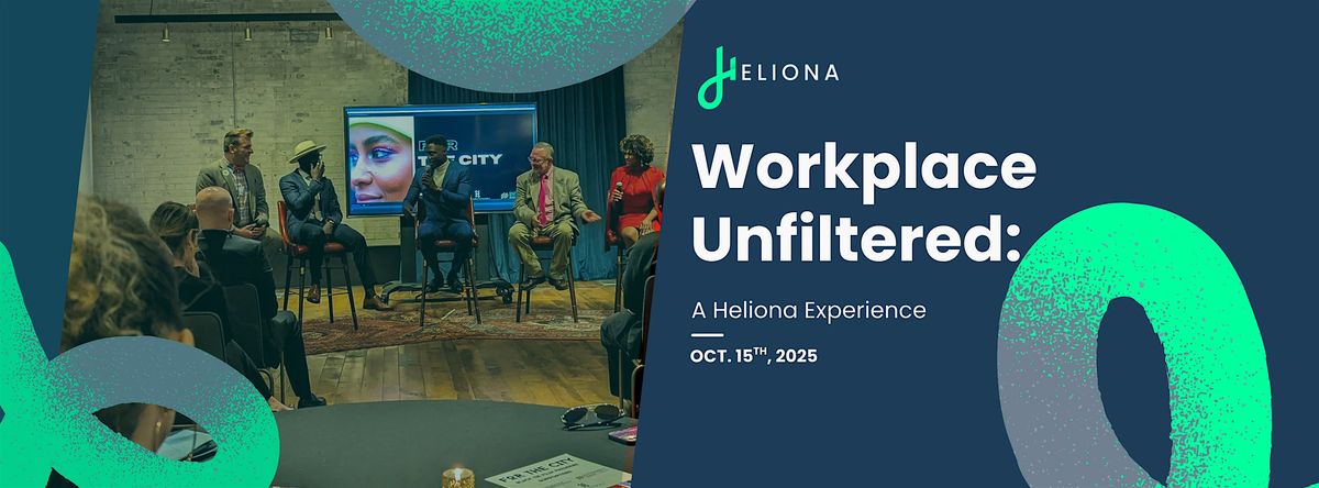 Workplace Unfiltered: A Heliona Experience
