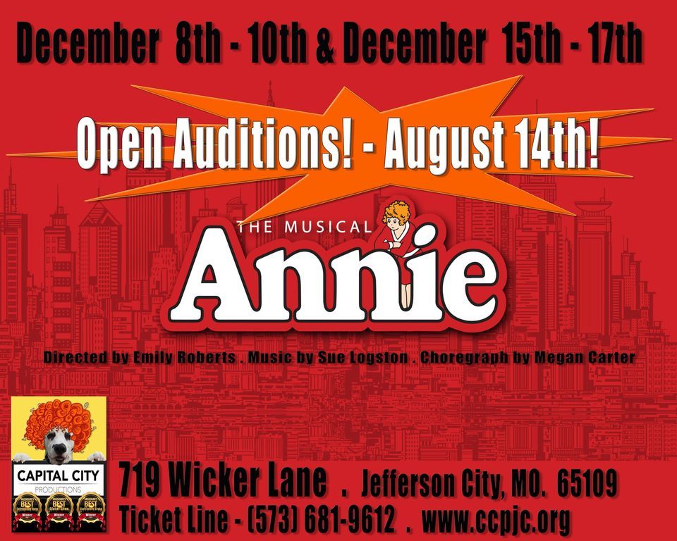 CCPs "Annie, The Musical!" Open Auditions! Capital City Productions