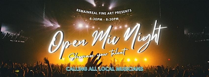 RemainReal Presents: Open Mic Night!
