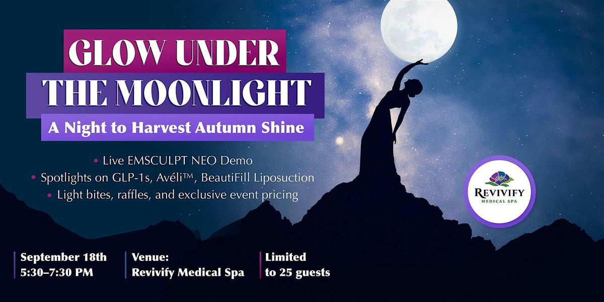 Glow Under the Moonlight Autumn Event at Revivify Medical Spa