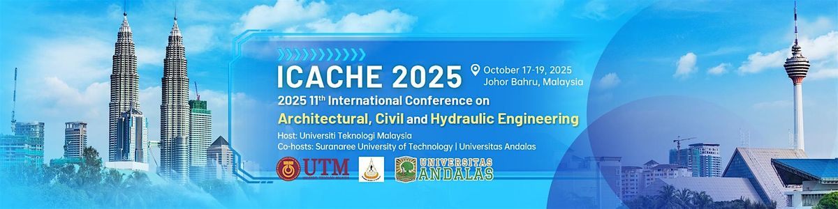 2025 11th Int'l Conference on Architectural, Civil & Hydraulic Engineering