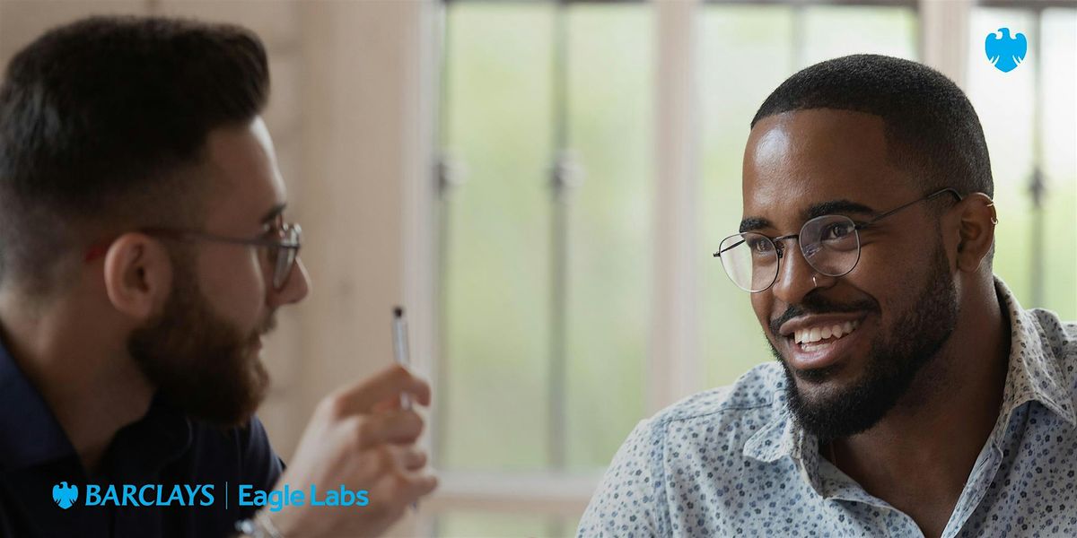 Barclays Eagle Labs Drop in Clinic Launch or Scale your Business Nov 2025
