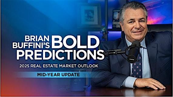 Brian Buffini's "Bold Predictions" - Midyear Update