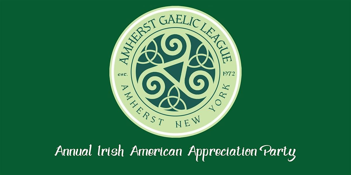 The 52nd Annual Irish American Appreciation Party