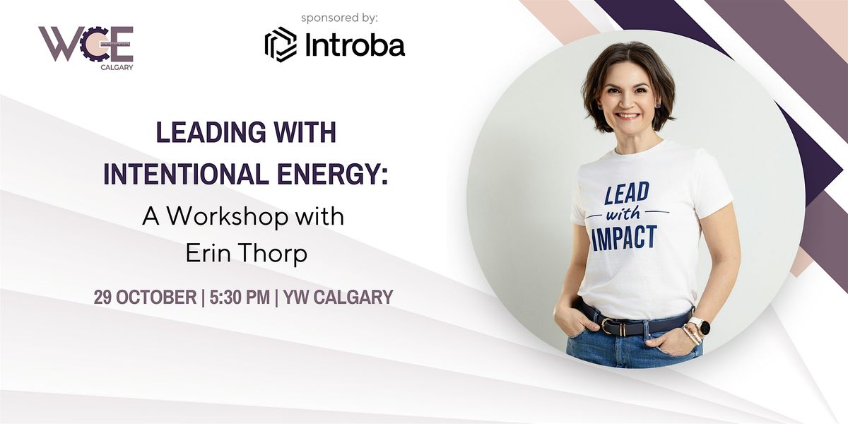 Leading with Intentional Energy: A Workshop with Erin Thorp