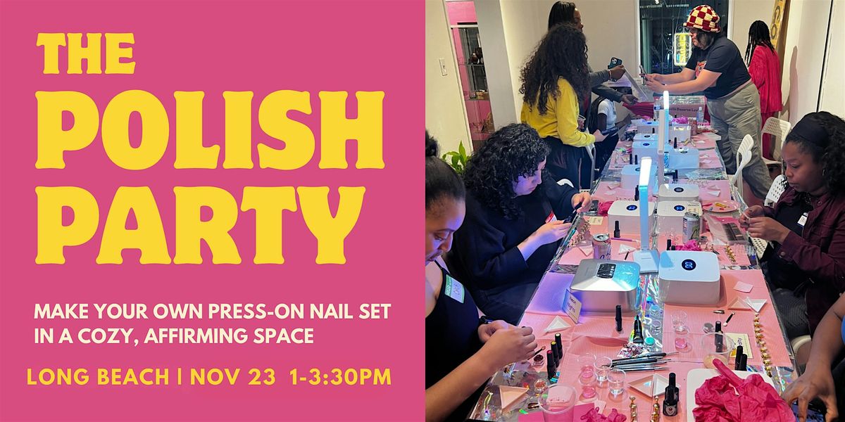 The Polish Party: Make Your Own Press-On Nails