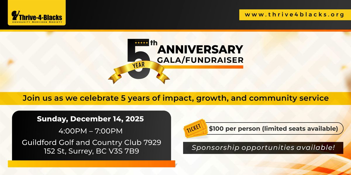 Thrive-4-Blacks 5th Anniversary Gala\/Fundraiser
