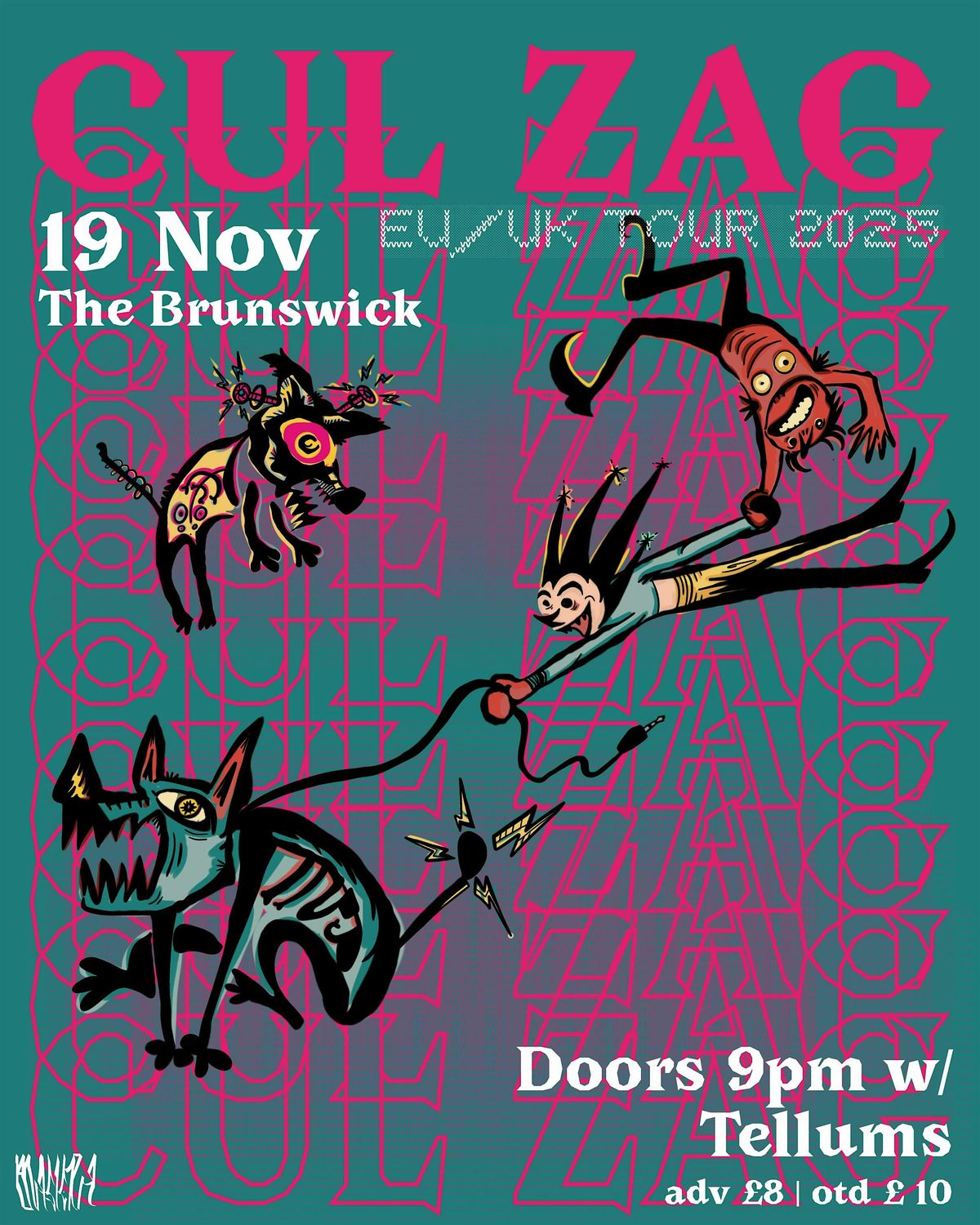 CUL ZAG (electro-punk) + Tellums (Pastel Pop)  - The Brunswick