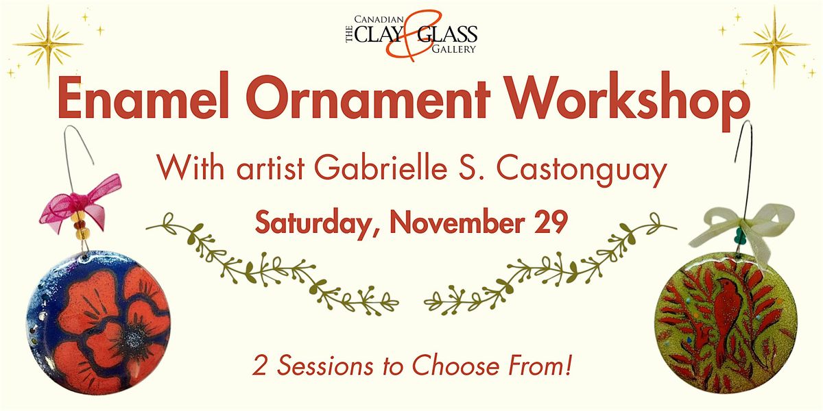 Enamel Ornament Workshop with Artist Gabrielle S. Castonguay