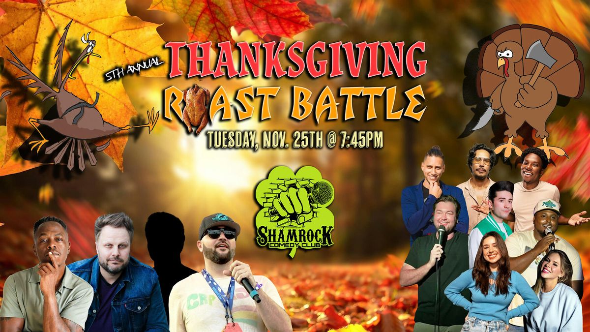 Thanksgiving Roast Battle (5th Annual)