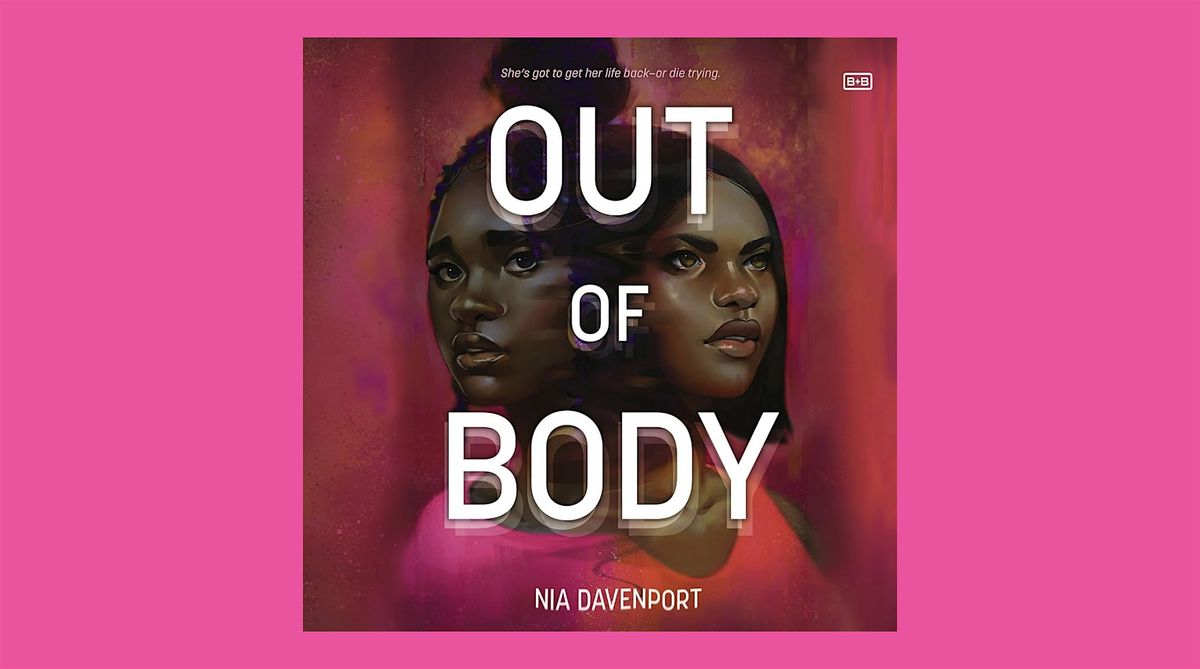 In the Margins New Book Kickoff! Out of Body by Nia Davenport