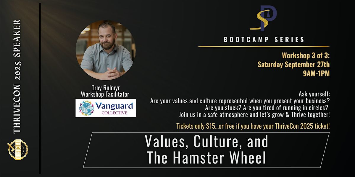 Values, Culture, and The Hamster Wheel
