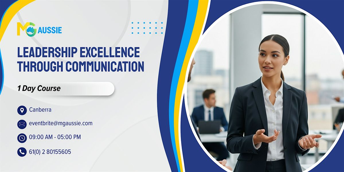 Leadership Excellence Through Communication \u2013 1 Day Course | Canberra