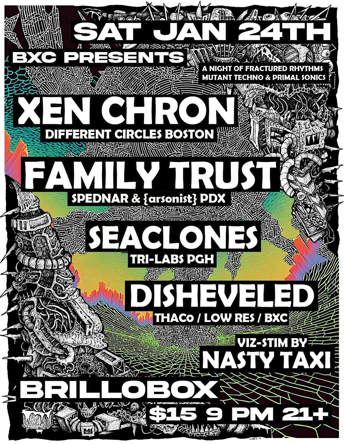 BXC presents Xen Chron, Family Trust, Seaclones, Disheveled