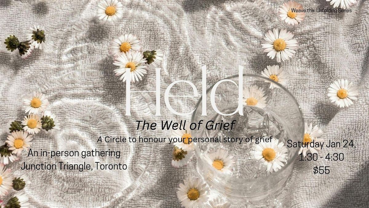 Held: A Well of Grief Women's Circle