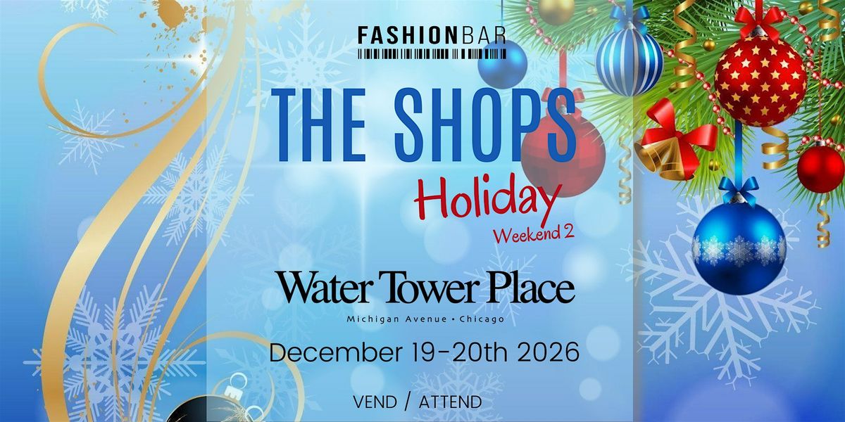 The Shops - Holiday Edition #2 - Final 2025 Pop-up!