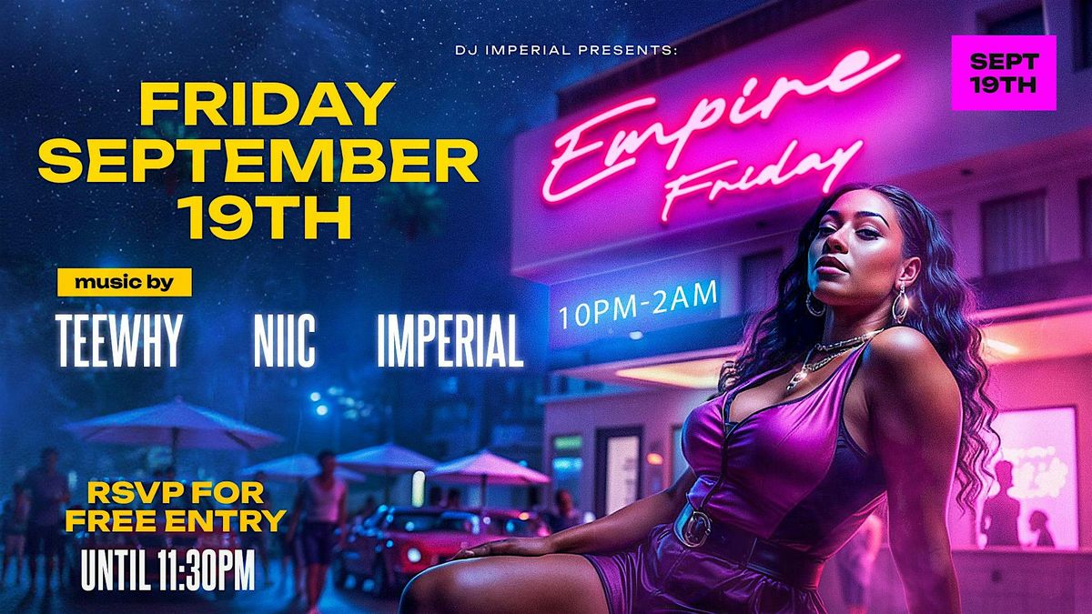 EMPIRE FRIDAY @ Ann's Palace