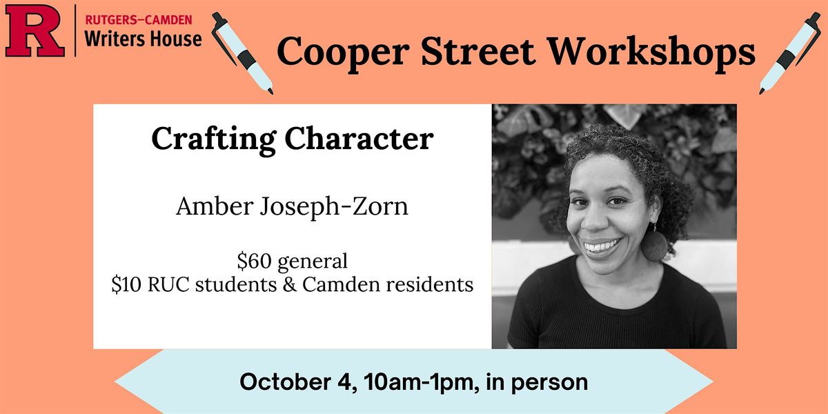 Cooper Street Workshop: Crafting Character