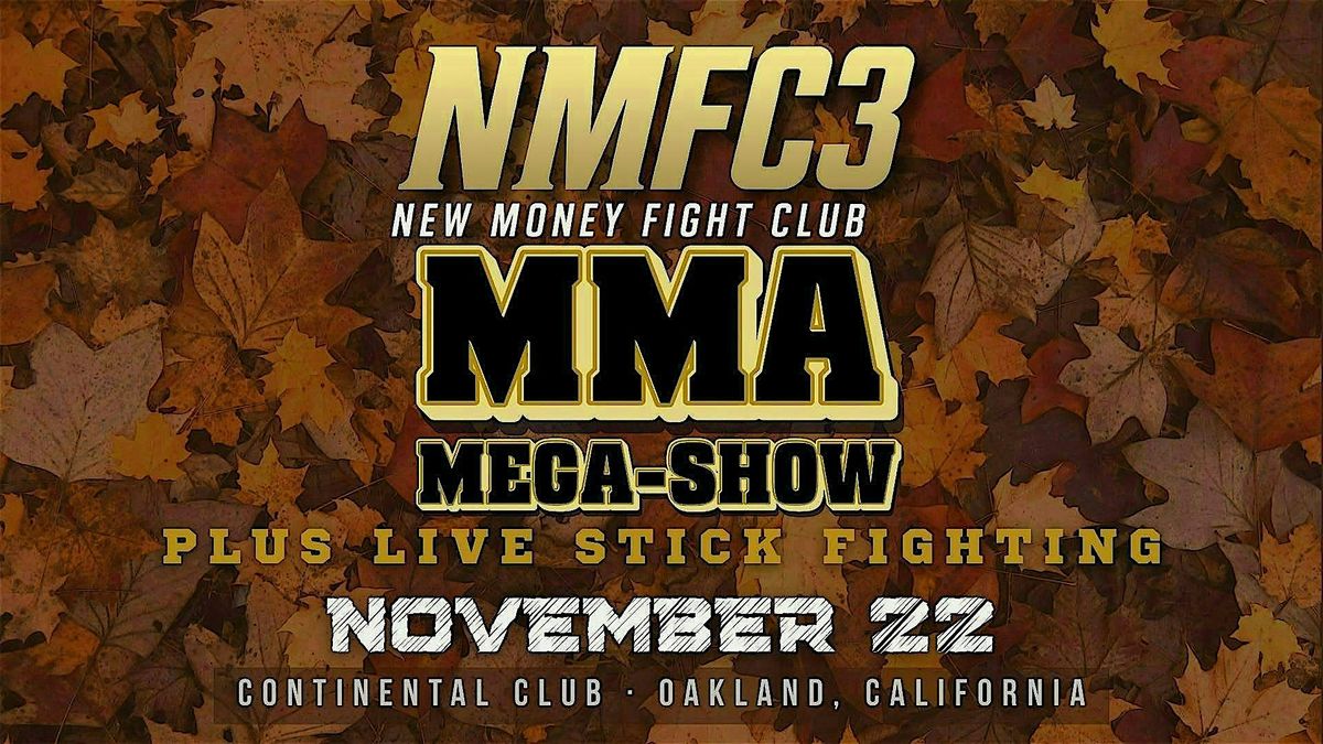 New Money Fight Club Presents | MMA in Oakland
