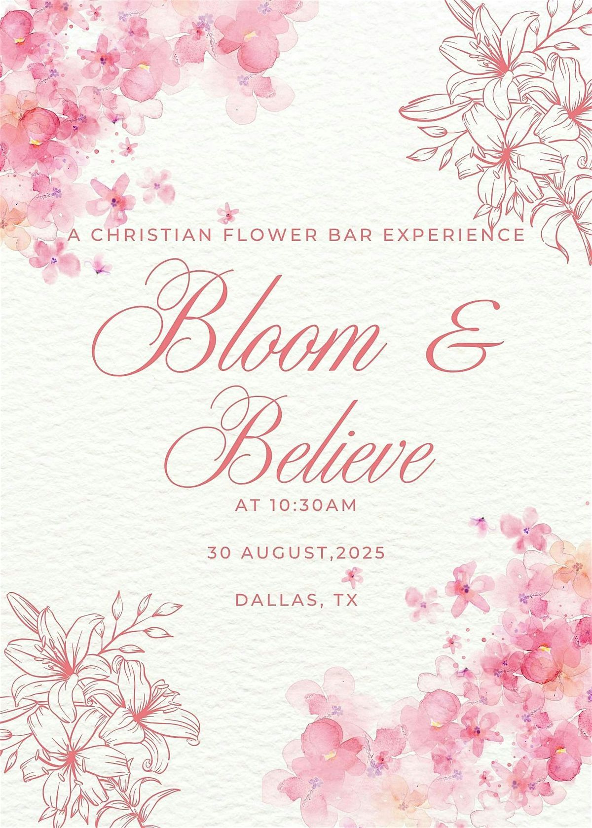 Bloom and Believe