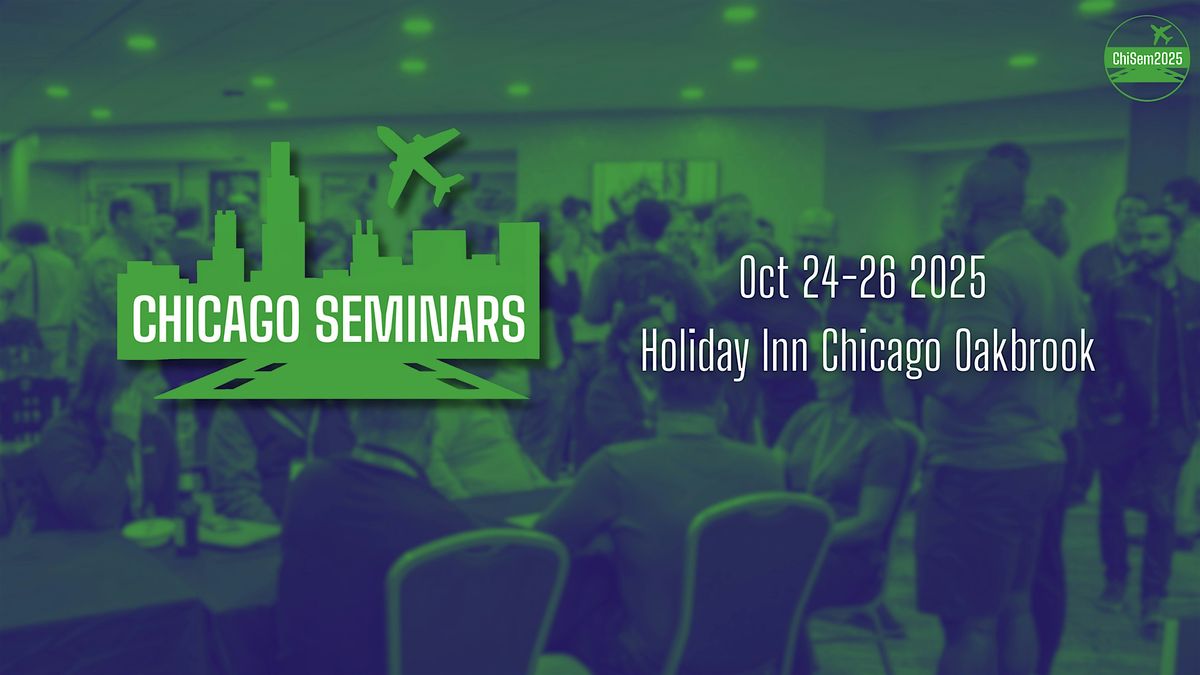 15th Chicago Seminars at Holiday Inn Heritage Edition 2025