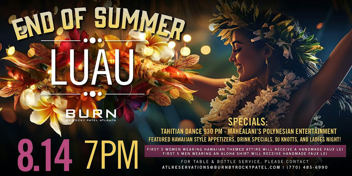 End of Summer Luau at BURN! \/\/ BURN ATL