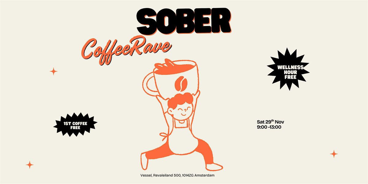 Sober Morning Coffee Rave