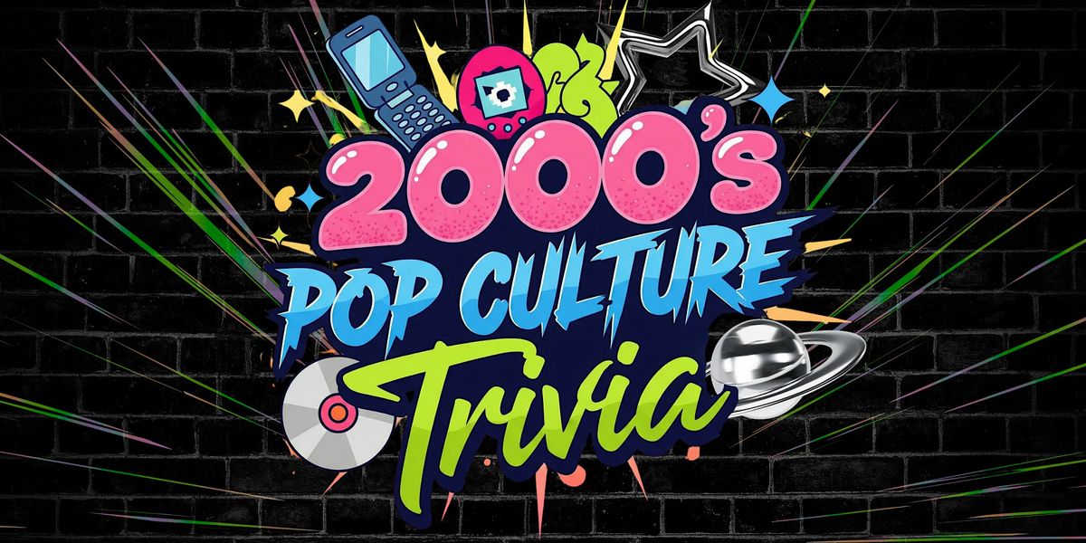 2000s Trivia 2000s Pop Culture Trivia at The Ale House, Hoboken on 25th February, 2026